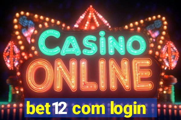 bet12 com login